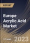 Europe Acrylic Acid Market Size, Share & Industry Trends Analysis Report By End-user, By Derivative Type (Acrylic Esters, Acrylic Polymer, and Others), By Country and Growth Forecast, 2023 - 2030 - Product Image