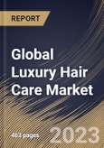 Global Luxury Hair Care Market Size, Share & Industry Trends Analysis Report By Distribution Channel, By Price Range, By Product (Shampoos, Conditioners, Hair Coloring Products, Hair Styling Products, Hair Oil, and Others), By Regional Outlook and Forecast, 2023 - 2030- Product Image