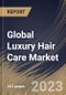 Global Luxury Hair Care Market Size, Share & Industry Trends Analysis Report By Distribution Channel, By Price Range, By Product (Shampoos, Conditioners, Hair Coloring Products, Hair Styling Products, Hair Oil, and Others), By Regional Outlook and Forecast, 2023 - 2030 - Product Image