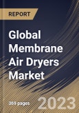 Global Membrane Air Dryers Market Size, Share & Industry Trends Analysis Report By Product (Non-Porous, and Porous), By Application (Industrial, Food & Beverage, Telecommunication, Medical, and Others), By Regional Outlook and Forecast, 2023 - 2030- Product Image
