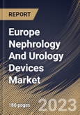 Europe Nephrology And Urology Devices Market Size, Share & Industry Trends Analysis Report By End-use (Hospitals, Clinics, Ambulatory Surgical Centers, and Others), By Application, By Product, By Country and Growth Forecast, 2023 - 2030- Product Image