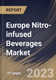 Europe Nitro-infused Beverages Market Size, Share & Industry Trends Analysis Report By Distribution Channel (Supermarket & Hypermarket, Convenience Stores, Online, and Others), By Product, By Country and Growth Forecast, 2023 - 2030- Product Image
