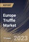Europe Truffle Market Size, Share & Industry Trends Analysis Report By Nature (Conventional, and Organic), By Form (Fresh, and Processed), By Distribution Channel (B2C, and B2B), By End-use, By Product, By Country and Growth Forecast, 2023 - 2030 - Product Thumbnail Image