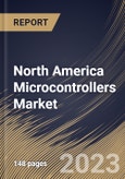 North America Microcontrollers Market Size, Share & Industry Trends Analysis Report By Type, By Application (Consumer Electronics & Telecom, Industrial, Automotive, Medical Devices, Aerospace & Defense, and Others), By Country and Growth Forecast, 2023 - 2030- Product Image