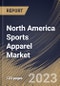 North America Sports Apparel Market Size, Share & Industry Trends Analysis Report By Distribution Channel (Discount Stores, Brand Outlets, Supermarket/Hypermarket, and E-Commerce), By End User (Men, Women, and Children), By Country and Growth Forecast, 2023 - 2030 - Product Image