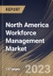North America Workforce Management Market Size, Share & Industry Trends Analysis Report By Deployment, By Organization Size (Large Enterprises, and Small & Medium Enterprises), By Solution, By Application, By Country and Growth Forecast, 2023 - 2030 - Product Image