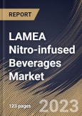 LAMEA Nitro-infused Beverages Market Size, Share & Industry Trends Analysis Report By Distribution Channel (Supermarket & Hypermarket, Convenience Stores, Online, and Others), By Product, By Country and Growth Forecast, 2023 - 2030- Product Image
