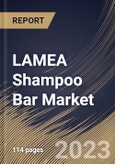 LAMEA Shampoo Bar Market Size, Share & Industry Trends Analysis Report By Distribution Channel (Online, and Offline), By Hair Type (Normal, Dry, Oily, and Others), By Country and Growth Forecast, 2023 - 2030- Product Image