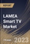 LAMEA Smart TV Market Size, Share & Industry Trends Analysis Report By Screen Type (Flat, and Curved), By Distribution Channel, By Resolution (HDTV, Full HDTV, 4K UHD, and Others), By Screen Size, By Country and Growth Forecast, 2023 - 2030 - Product Thumbnail Image
