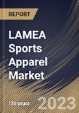 LAMEA Sports Apparel Market Size, Share & Industry Trends Analysis Report By Distribution Channel (Discount Stores, Brand Outlets, Supermarket/Hypermarket, and E-Commerce), By End User (Men, Women, and Children), By Country and Growth Forecast, 2023 - 2030- Product Image