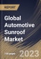 Global Automotive Sunroof Market Size, Share & Industry Trends Analysis Report By Material (Glass and Fabric), By Vehicle Type (Gasoline Powered Vehicle and Electric Powered Vehicle), By Regional Outlook and Forecast, 2023 - 2030 - Product Image