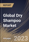 Global Dry Shampoo Market Size, Share & Industry Trends Analysis Report By Function (Anti-Dandruff, Color Protection, Hair Loss Protection, and Others), By Distribution Channel, By End User, By Type, By Regional Outlook and Forecast, 2023 - 2030- Product Image