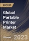 Global Portable Printer Market Size, Share & Industry Trends Analysis Report By Application (Transportation & Logistics, Retail, Healthcare, Telecom, and Others), By Technology (Thermal, Inkjet, and Impact), By Regional Outlook and Forecast, 2023 - 2030 - Product Image