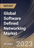 Global Software Defined Networking Market Size, Share & Industry Trends Analysis Report By Offering, By Type (Open SDN, SDN via Overlay, SDN via API, and Hybrid SDN), By Application, By End-User, By Vertical, By Regional Outlook and Forecast, 2023 - 2030- Product Image