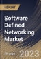 Software Defined Networking Market Size, Share & Industry Trends Analysis Report By Offering, By Type (Open SDN, SDN via Overlay, SDN via API, and Hybrid SDN), By Application, By End-User, By Vertical, By Regional Outlook and Forecast, 2023 - 2030 - Product Thumbnail Image