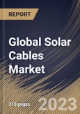Global Solar Cables Market Size, Share & Industry Trends Analysis Report By Type (Stranded, and Solid), By End-Use (Commercial, Residential, and Industrial), By Material Type (Copper, Aluminum, Others), By Regional Outlook and Forecast, 2023 - 2030- Product Image