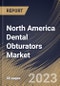 North America Dental Obturators Market Size, Share & Industry Trends Analysis Report By Product (Definitive Obturators, Interim Obturators, and Surgical Obturators), By End-use (Dental Clinics, Hospitals, and Others), By Country and Growth Forecast, 2023 - 2030 - Product Image