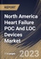 North America Heart Failure POC And LOC Devices Market Size, Share & Industry Trends Analysis Report By Test Type (Proteomic Testing, Metabolomic Testing, and Genomic Testing), By End Use, By Technology, By Country and Growth Forecast, 2023 - 2030 - Product Thumbnail Image