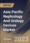 Asia Pacific Nephrology And Urology Devices Market Size, Share & Industry Trends Analysis Report By End-use (Hospitals, Clinics, Ambulatory Surgical Centers, and Others), By Application, By Product, By Country and Growth Forecast, 2023 - 2030 - Product Image