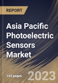 Asia Pacific Photoelectric Sensors Market Size, Share & Industry Trends Analysis Report By Technology, By Application (Automotive, Electronics & Semiconductor, Packaging, Military & Aerospace, and Others), By Country and Growth Forecast, 2023 - 2030- Product Image