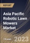 Asia Pacific Robotic Lawn Mowers Market Size, Share & Industry Trends Analysis Report By Battery Capacity (20V to 30V and Up to 20V), By End-use (Residential and Commercial), By Distribution Channel, By Country and Growth Forecast, 2023 - 2030 - Product Thumbnail Image