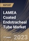LAMEA Coated Endotracheal Tube Market Size, Share & Industry Trends Analysis Report By Intubation (Orotracheal and Nasotracheal), By End User, By Application (Anesthesia, Emergency Medicine, and Others), By Country and Growth Forecast, 2023 - 2030 - Product Thumbnail Image