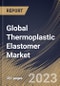Global Thermoplastic Elastomer Market Size, Share & Industry Trends Analysis Report By Material (Polystyrenes, Polyolefins, Polyurethanes, Polyetherimides, Polyesters and Polyamides), By Application, By Regional Outlook and Forecast, 2023 - 2030 - Product Image