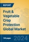 Fruit & Vegetable Crop Protection Global Market Insights 2024, Analysis and Forecast to 2029, by Market Participants, Regions, Technology, Application, Product Type - Product Thumbnail Image