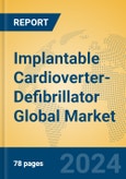 Implantable Cardioverter-Defibrillator Global Market Insights 2024, Analysis and Forecast to 2029, by Manufacturers, Regions, Technology, Application, Product Type- Product Image