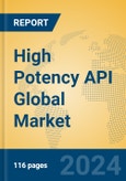 High Potency API Global Market Insights 2024, Analysis and Forecast to 2029, by Market Participants, Regions, Technology, Application, Product Type- Product Image