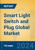 Smart Light Switch and Plug Global Market Insights 2024, Analysis and Forecast to 2029, by Manufacturers, Regions, Technology, Application, Product Type- Product Image