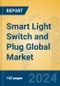 Smart Light Switch and Plug Global Market Insights 2024, Analysis and Forecast to 2029, by Manufacturers, Regions, Technology, Application, Product Type - Product Thumbnail Image