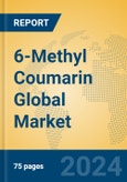 6-Methyl Coumarin Global Market Insights 2024, Analysis and Forecast to 2029, by Manufacturers, Regions, Technology, Application- Product Image