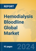 Hemodialysis Bloodline Global Market Insights 2024, Analysis and Forecast to 2029, by Manufacturers, Regions, Technology, Application- Product Image