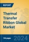 Thermal Transfer Ribbon Global Market Insights 2024, Analysis and Forecast to 2029, by Manufacturers, Regions, Technology, Application, and Product Type - Product Image