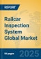 Railcar Inspection System Global Market Insights 2025, Analysis and Forecast to 2030, by Market Participants, Regions, Technology, Product Type - Product Image