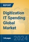 Digitization IT Spending Global Market Insights 2024, Analysis and Forecast to 2029, by Market Participants, Regions, Technology, Application, Product Type - Product Thumbnail Image