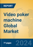 Video poker machine Global Market Insights 2024, Analysis and Forecast to 2029, by Manufacturers, Regions, Technology, Application, Product Type- Product Image