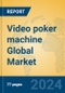 Video poker machine Global Market Insights 2024, Analysis and Forecast to 2029, by Manufacturers, Regions, Technology, Application, Product Type - Product Image