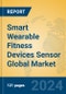 Smart Wearable Fitness Devices Sensor Global Market Insights 2024, Analysis and Forecast to 2029, by Manufacturers, Regions, Technology, Application, Product Type - Product Image