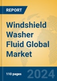 Windshield Washer Fluid Global Market Insights 2024, Analysis and Forecast to 2029, by Manufacturers, Regions, Technology, Application, Product Type- Product Image