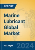 Marine Lubricant Global Market Insights 2024, Analysis and Forecast to 2029, by Manufacturers, Regions, Technology, Application, Product Type- Product Image