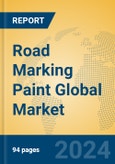Road Marking Paint Global Market Insights 2024, Analysis and Forecast to 2029, by Manufacturers, Regions, Technology, Application, Product Type- Product Image