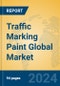 Traffic Marking Paint Global Market Insights 2024, Analysis and Forecast to 2029, by Manufacturers, Regions, Technology, Application, Product Type - Product Image