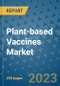 Plant-based Vaccines Market - Global Industry Analysis, Size, Share, Growth, Trends, and Forecast 2031 - By Product, Technology, Grade, Application, End-user, Region: (North America, Europe, Asia Pacific, Latin America and Middle East and Africa) - Product Thumbnail Image