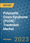 Polycystic Ovary Syndrome (PCOS) Treatment Market - Global Industry Analysis, Size, Share, Growth, Trends, and Forecast 2031 - By Product, Technology, Grade, Application, End-user, Region: (North America, Europe, Asia Pacific, Latin America and Middle East and Africa)- Product Image