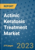 Actinic Keratosis Treatment Market - Global Industry Analysis, Size, Share, Growth, Trends, and Forecast 2031 - By Product, Technology, Grade, Application, End-user, Region: (North America, Europe, Asia Pacific, Latin America and Middle East and Africa)- Product Image