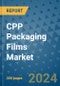 CPP Packaging Films Market - Global Industry Analysis, Size, Share, Growth, Trends, and Forecast 2031 - By Product, Technology, Grade, Application, End-user, Region: (North America, Europe, Asia Pacific, Latin America and Middle East and Africa) - Product Thumbnail Image