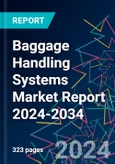 Baggage Handling Systems Market Report 2024-2034- Product Image