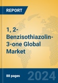 1, 2-Benzisothiazolin-3-one Global Market Insights 2024, Analysis and Forecast to 2029, by Manufacturers, Regions, Technology, Application- Product Image